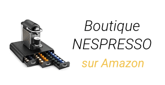Boutique Nespresso sur Amazon